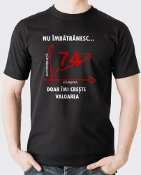 Tricou personalizat model Nu imbatranesc doar imi creste valoarea - 74 ani Negru 2XL 