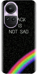 Husa din silicon compatibila cu Oppo Reno 10 - model Black Is Not Sad 
