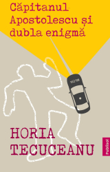 Capitanul Apostolescu si Dubla Enigma 