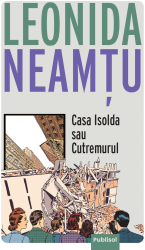 Casa Isolda sau Cutremurul 