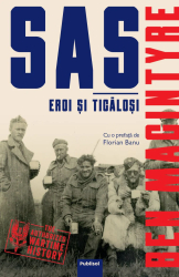 SAS - Eroi si ticalosi de Ben Macintyre 