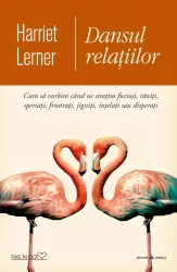 Dansul relatiilor - Cum sa vorbim cand ne simtim furiosi raniti speriati frustrati jigniti inselati sau disperati carti