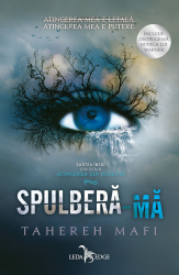 Spulbera-ma Atingerea lui Juliette vol. 1 