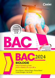 Bacalaureat 2024 - Biologie. Notiuni teoretice si teste pentru clasele a XI-a si a XII-a 