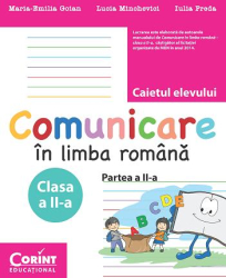 Comunicare in limba romana. Caietul elevului pentru clasa a II-a. Partea a II-a 