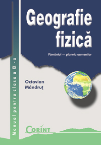 Geografie fizica - Manual pentru clasa a IX-a 