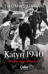 Katyn 1940. Istoria unui masacru 
