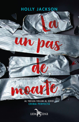 La un pas de moarte vol.3 din seria Crima perfecta 