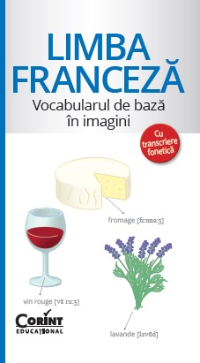 Limba franceza - Vocabularul de baza in imagini 