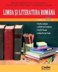 LIMBA SI LITERATURA ROMANA CLASA A IX-A 