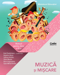 Muzica si miscare. Manual pentru clasa a III-a 