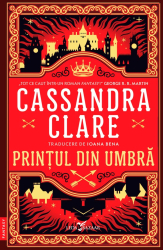 Printul din Umbra primul volum al seriei Cronicile din Castellane 