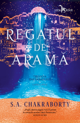 Regatul de arama cartea a doua din Trilogia Daevabadului 