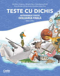 TESTE CU DICHIS. Antrenament pentru EVALUAREA FINALA &ndash Clasa a III-a 