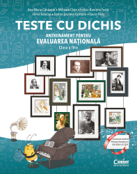 TESTE CU DICHIS. Antrenament pentru EVALUAREA NATIONALA &ndash Clasa a IV-a