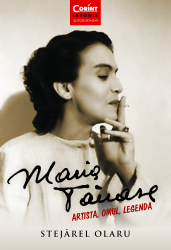 Maria Tanase. Artista omul legenda 