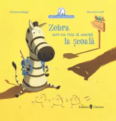 Zebra care nu voia sa mearga la scoala 