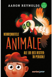Neobisnuitele animale ale lui Rex Dexter in pericol 
