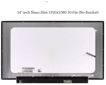 Laptop display 14 inch FHD slim 1920 x 1080 NV140FHM-N48 no Bracket 30 pin 
