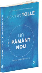 Un pamant nou Editia IV - Eckart Tolle 
