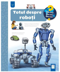 Totul despre roboti 