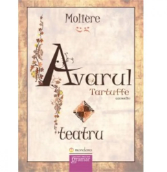 Avarul. Tartuffe - Moliere 