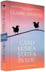 Cand lumea statea in loc 