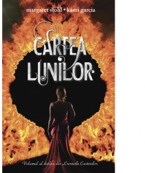 Cartea lunilor - Kami Garcia Margaret Stohl 