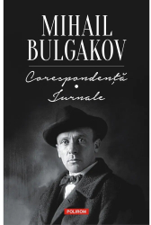 Corespondenta. Jurnale - Mihail Bulgakov 