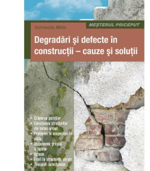 Degradari si defecte in constructii - cauze si solutii - Osztroluczky Miklos 