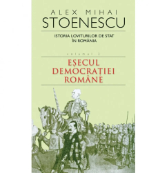 Istoria loviturilor de stat vol.2 - Alex Mihai Stoenescu 