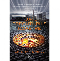 Toate Trecuturile Noastre Tl Cristin Terrill 