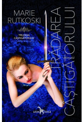 Tradarea castigatorului Vol. 2 - Marie Rutkoski 