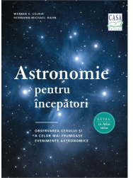 Astronomie pentru incepatori Werner E. Celnik Hermann-Michael Hahn 