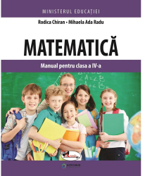 Matematica manual clasa a IV-a Chiran Radu Rodica Chiran Mihaela Ada Radu 