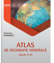 Atlas de geografie generala cls. V-VI - Octavian Mandrut 