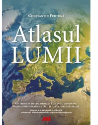 Atlasul Lumii. Editia a III-a Constantin Furtuna