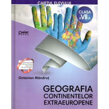 Caietul elevului clasa a VII-a. Geografia continentelor extraeuropene autor Octavian Mandrut 