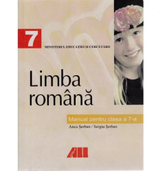 Limba romana. Manual clasa a VII-a - Anca Serban Sergiu Serban 