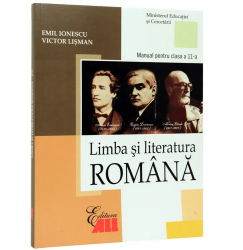 Limba si literatura romana. Manual clasa a XI-a - Emil Ionescu Victor Lisman 
