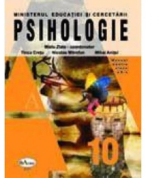Manual psihologie pentru clasa a X-a - Mielu Zlate Tinca Cretu Nicolae Mitrofan Mihai Anitei