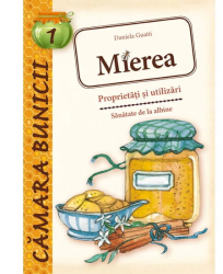 Mierea - Proprietati si utilizari - Daniela Guaiti 