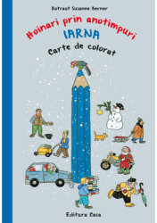 Carte de colorat - Hoinari prin anotimpuri. Iarna Rotraut Susanne Berner 