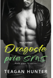 Dragoste prin sms - Numar gresit. Tip potrivit. Teagan Hunter 