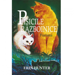 Pisicile Razboinice. Cartea a IV-a Furtuna Erin Hunter 