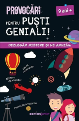 Provocari pentru pusti geniali &ndash 9 ani 