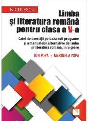 Limba si literatura romana pentru clasa a V-a. Caiet de exercitii Ion Popa Marinela Popa 
