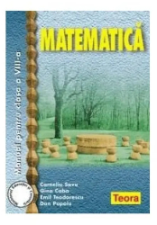 Matematica - Manual Cls. a VIII-a - Gina Caba Dan Popoiu Corneliu Savu Emil Teodorescu 