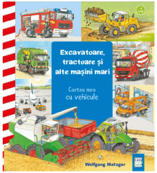 Excavatoare tractoare si alte masini mari 