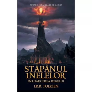 Stapanul Inelelor Intoarcerea regelui - J.R.R. Tolkien volumul III 